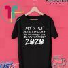 21st Birthday The One Where I Was Quarantined 2020 T-Shirt Quarantine Gift T-Shirts