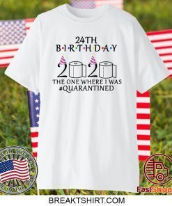 24th birthday the one where i was quarantined 2020 Gift T-Shirts