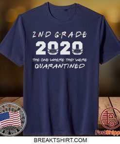 2nd Grade Teacher 2020 The One Where They were Quarantined T Shirt Social Distancing Gift T-Shirt