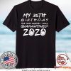 35th Birthday, Quarantine Shirt, The One Where I Was Quarantined 2020 Gift T-Shirts
