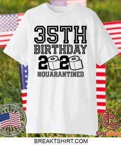 35th Birthday Shirt, Quarantine Shirt, The One Where I Was Quarantined Gift T-Shirt