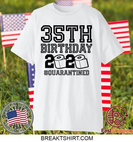 35th Birthday Shirt, Quarantine Shirt, The One Where I Was Quarantined Gift T-Shirt