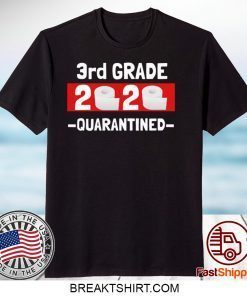 3rd grade 2020 quarantined- 3rd Grade graduation shirt- 3rd grade toilet paper 2020 Gift T-Shirts