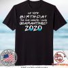 40th Birthday Quarantine Friends Gift T-Shirts
