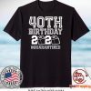 40th Birthday, Quarantine Shirt The One Where I Was Quarantined 2020 Gift TShirts