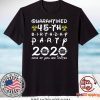 45th Birthday 1975 None of You Invited Quarantine Gift T-Shirt