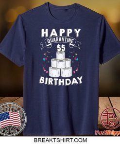 55th Birthday Gift Idea Born in 1965 Happy Quarantine Birthday 55 Years Old T Shirt Social Distancing Gift T-Shirt