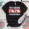 5th grade 2020 quarantined- 5th Grade graduation shirt- 5th grade toilet paper 2020 Classic T-Shirts