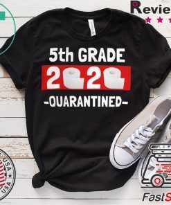 5th grade 2020 quarantined- 5th Grade graduation shirt- 5th grade toilet paper 2020 Classic T-Shirts