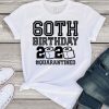 60 Birthday Shirt, Quarantine Shirts The One Where I Was Quarantined 2020 Shirt – 60th Birthday 2020 #Quarantined Gift T-Shirts