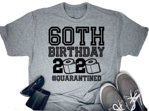 60 Birthday Shirt, Quarantine Shirts The One Where I Was Quarantined 2020 Shirt – 60th Birthday 2020 #Quarantined Gift T-Shirts