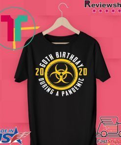 60th Birthday 2020 During A Pandemic Gift T-Shirt