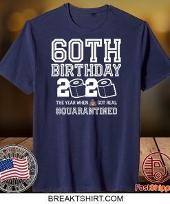 60th Birthday Quarantined T-Shirt