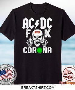 AC DC Skull Fuck Corona Gift T-Shirts