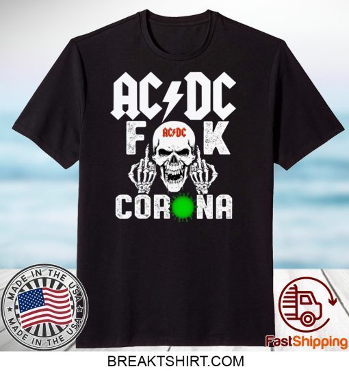 AC DC Skull Fuck Corona Gift T-Shirts