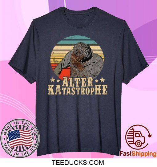 Alter Katastrophe Vintage Gift T-Shirt