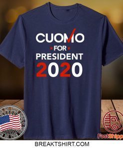 Andrew Cuomo For President 2020 Gift T-Shirt