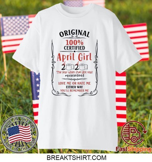 April Girls Birthday 2020 Year When Sh-T Got Real Quarantined Ladies T-Shirt - Quarantine 2020 Birthday Gift T-Shirt