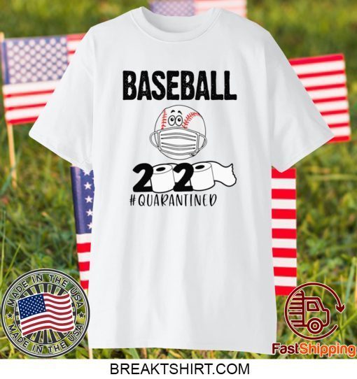 BASEBALL 2020 #QUARANTINED GIFT T-SHIRT