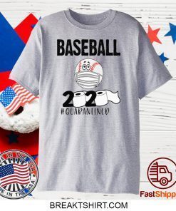 BASEBALL 2020 #QUARANTINED GIFT T-SHIRT