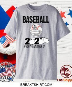 BASEBALL 2020 #QUARANTINED Official T-SHIRT