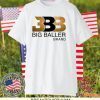 BBB Big Baller Brand Gift T-Shirt