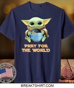 Baby Yoda Hugs Earth Pray For The World Corona-virus Gift T-Shirts