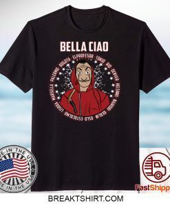 Bella Ciao – El Profesor Gift T-Shirts