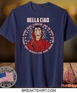 Bella Ciao – El Profesor Gift T-Shirts