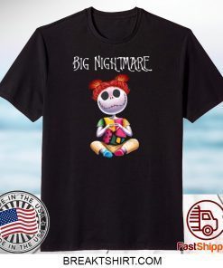 Big Nightmare Gift T-Shirts