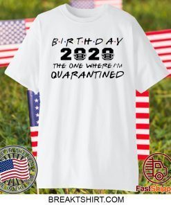 Birthday 2020 Quarantine Pandemic Birthday Gift T-Shirts