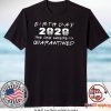 Birthday 2020 Quarantine Shirt Quarantined Birthday Gift T-Shirt