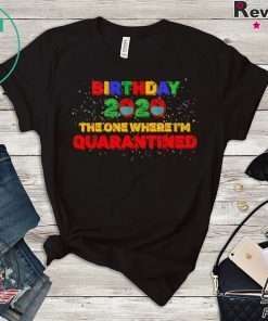 Birthday 2020 Quarantined Seniors Graduation, Quarantine Class of 2020 Gift T-Shirt