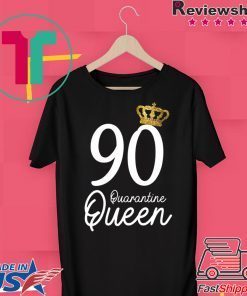 Born in 1930 My 90th Birthday Quarantine Queen Social Distancing Birthday 2020 Gift T-Shirt