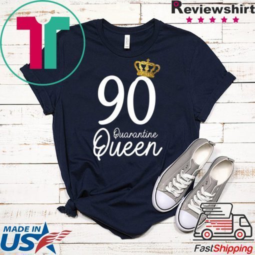 Born in 1930 My 90th Birthday Quarantine Queen Social Distancing Birthday 2020 Gift T-ShirtBorn in 1930 My 90th Birthday Quarantine Queen Social Distancing Birthday 2020 Gift T-Shirt