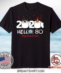 Born in 1940 Birthday Gift Idea 2020 Hello 80 Toilet Paper Birthday Cake Quarantined Social Distancing Classic Gift T-Shirts