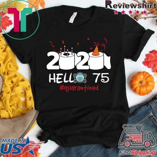 Born in 1945 Birthday Gift Idea 2020 Hello 75 Toilet Paper Birthday Cake Quarantined Social Distancing Classic Gift T-Shirts