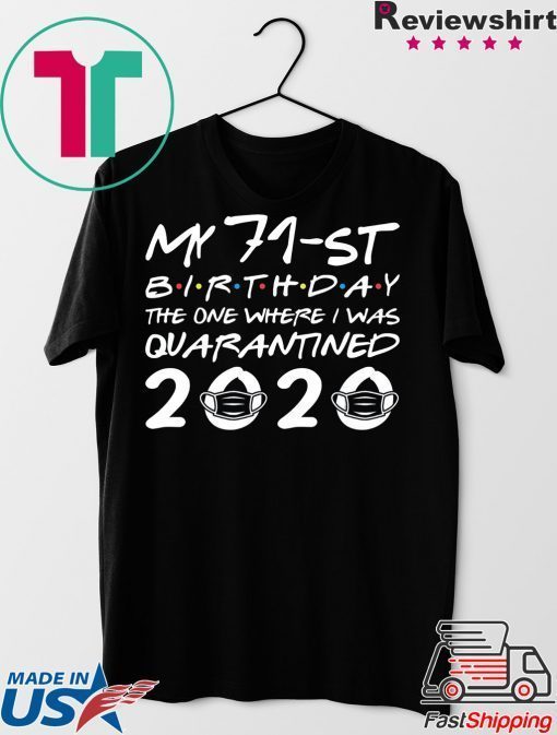 Born in 1949 My 71st Birthday The One Where I was Quarantined 2020 Classic Tshirt Distancing Social Gift T-Shirt