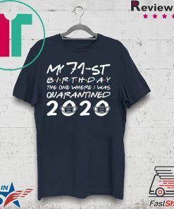 Born in 1949 My 71st Birthday The One Where I was Quarantined 2020 Classic Tshirt Distancing Social Gift T-Shirt