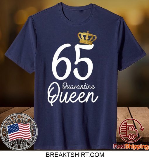 Born in 1955 My 65th Birthday Quarantine Queen Social Distancing Birthday 2020 Gift T-Shirt