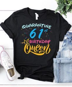 Born in 1959 My 61st Birthday Queen Quarantine Social Distancing Quarantined Birthday 2020 Gift TShirt