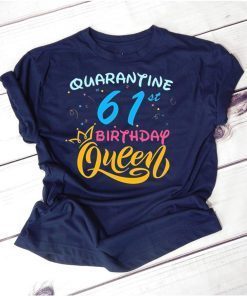 Born in 1959 My 61st Birthday Queen Quarantine Social Distancing Quarantined Birthday 2020 Gift TShirt