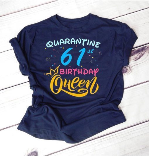 Born in 1959 My 61st Birthday Queen Quarantine Social Distancing Quarantined Birthday 2020 Gift TShirt