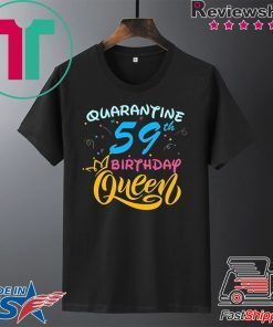 Born in 1961 My 59th Birthday Queen Quarantine Social Distancing Quarantined Birthday 2020 Gift T-Shirt