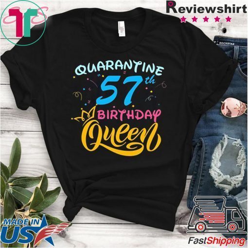 Born in 1963 My 57th Birthday Queen Quarantine Social Distancing Quarantined Birthday 2020 Gift T-Shirt