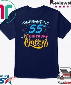 Born in 1965 My 55th Birthday Queen Quarantine Social Distancing Quarantined Birthday 2020 Gift TShirts