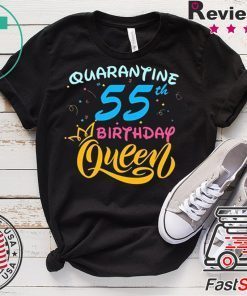 Born in 1965 My 55th Birthday Queen Quarantine Social Distancing Quarantined Birthday 2020 Gift TShirts