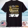 Born in 1965 My 55th Birthday Queen The One Where I was Quarantined Birthday 2020 Gift T-Shirts