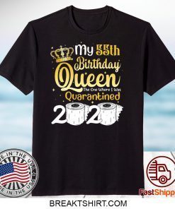 Born in 1965 My 55th Birthday Queen The One Where I was Quarantined Birthday 2020 Gift T-Shirts