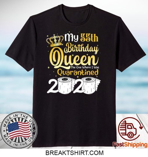 Born in 1965 My 55th Birthday Queen The One Where I was Quarantined Birthday 2020 Gift T-Shirts